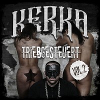 Purchase Kerka - Triebgesteuert Vol. 2 (EP)