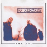 Purchase No Remorze - The End