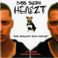 Purchase Bass Sultan Hengzt - Rap Braucht Kein Abitur