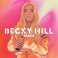 Purchase Becky Hill - Space (CDS)