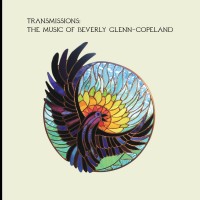 Purchase Beverly Glenn-Copeland - Transmissions: The Music Of Beverly Glenn-Copeland