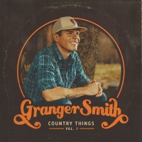 Purchase Granger Smith - Country Things, Vol. 1