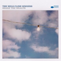 Purchase The Nels Cline Singers - Share The Wealth