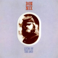 Purchase Don Nix - Living By The Days (Vinyl)