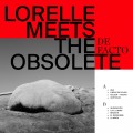 Buy Lorelle Meets The Obsolete - De Facto Mp3 Download