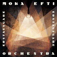 Purchase Moka Efti Orchestra - Erstausgabe