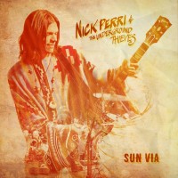 Purchase Nick Perri & The Underground Thieves - Sun Via