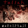 Buy Tallah - Matriphagy Mp3 Download