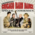 Buy Special Consensus - Chicago Barn Dance Mp3 Download