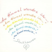 Purchase Karlheinz Stockhausen - Stockhausen Edition No. 20 'am Himmel Wandre Ich / In The Sky I Am Walking'
