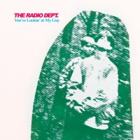 Purchase The Radio Dept. - You're Lookin' At My Guy (CDS)