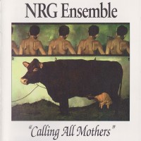 Purchase NRG Ensemble - Calling All Mothers