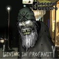 Buy Obscene Gesture - Living In Profanity Mp3 Download
