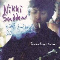 Purchase Nikki Sudden - Seven Lives Later