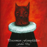 Purchase Procosmian Fannyfiddlers - Father Dog