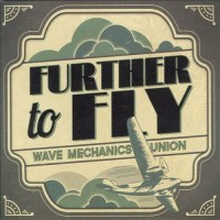 Purchase Wave Mechanics Union - Further To Fly