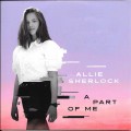 Buy Allie Sherlock - A Part Of Me Mp3 Download