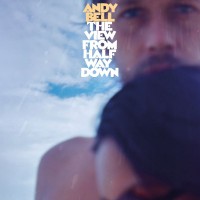 Purchase Andy Bell (2) - The View From Halfway Down