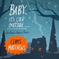 Buy Cerys Matthews - Baby, It's Cold Outside Mp3 Download