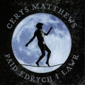 Buy Cerys Matthews - Paid Edrych I Lawr Mp3 Download