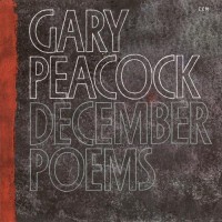 Purchase Gary Peacock - December Poems (Vinyl)