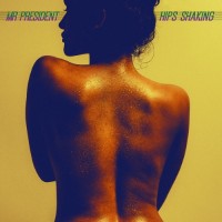 Purchase Mr. President - Hips Shaking