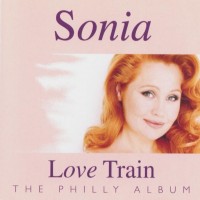 Purchase Sonia - Love Train - The Philly Album