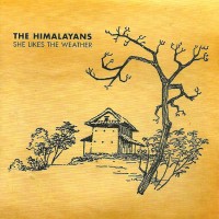 Purchase The Himalayans - She Likes The Weather