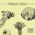 Buy Tweak Bird - Undercover Crops Mp3 Download