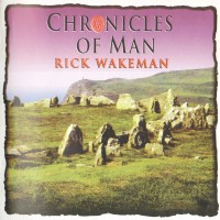 Purchase Rick Wakeman - Chronicles Of Man