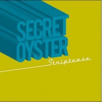 Purchase Secret Oyster - Striptease