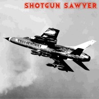 Purchase Shotgun Sawyer - Thunderchief (Vinyl)