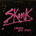 Buy Skank - I Never Said That (Vinyl) Mp3 Download