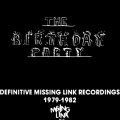 Buy The Birthday Party - Definitive Missing Link Recordings 1979-1982 CD1 Mp3 Download