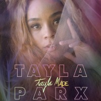 Purchase Tayla Parx - Tayla Made