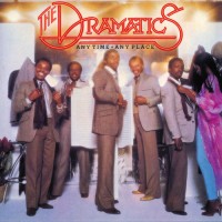 Purchase The Dramatics - Any Time, Any Place (Remastered 2011)