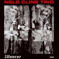 Purchase Nels Cline - Silencer