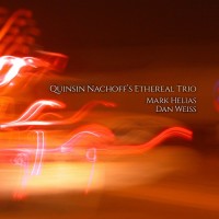 Purchase Quinsin Nachoff - Quinsin Nachoff's Ethereal Trio