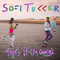 Purchase Sofi Tukker - That's It (I'm Crazy) (CDS)