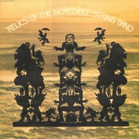 Purchase The Incredible String Band - Relics Of The Incredible String Band (Remastered 2004)