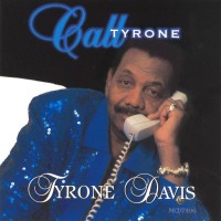Purchase Tyrone Davis - Call Tyrone