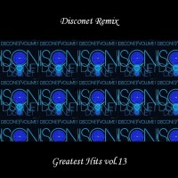 Purchase VA - Disconet Remix - Greatest Hits Vol. 13