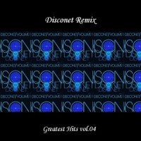 Purchase VA - Disconet Remix - Greatest Hits Vol. 04