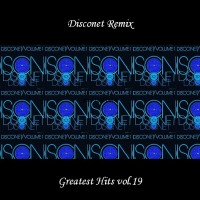 Purchase VA - Disconet Remix - Greatest Hits Vol. 19