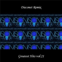 Purchase VA - Disconet Remix - Greatest Hits Vol. 21