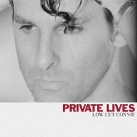 Purchase Low Cut Connie - Private Lives