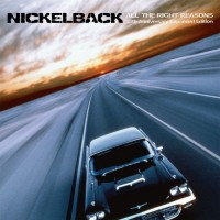 Purchase Nickelback - All The Right Reasons (15Th Anniversary Expanded Edition)