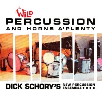 Purchase Dick Schory's Percussion And Brass Ensemble - Wild Percussion And Horns A'plenty (Vinyl)
