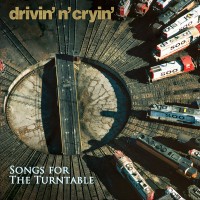 Purchase Drivin' N' Cryin' - Songs For The Turntable (EP)