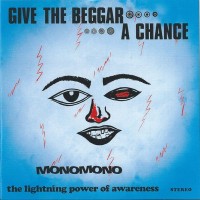 Purchase Monomono - Give The Beggar A Chance (Vinyl)